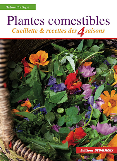 Livre Plantes comestibles, recettes des 4 saisons 