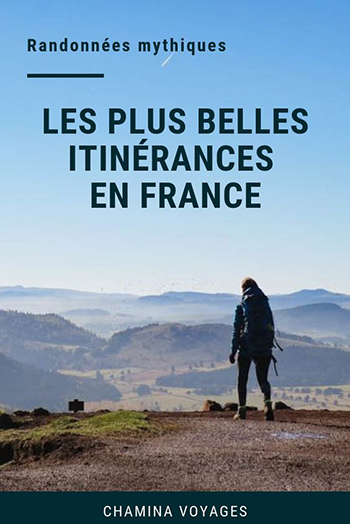 Les plus belles randonnées itinérantes en France