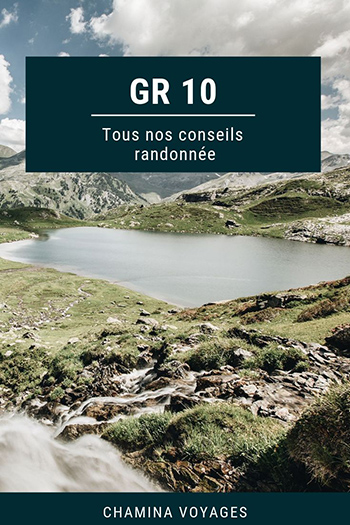 Tous nos conseils GR 10 - Pinterest