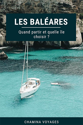 Quand partir et quelle île choisir aux Baléares - Pinterest