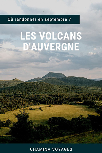 Randonner en septembre dans les volcans d'Auvergne - Pinterest