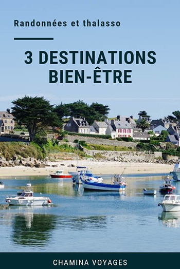 3 destinations bien-être et randonnée à découvrir